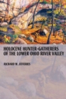 Image for Holocene Hunter-gatherers of the Lower Ohio River Valley