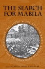 Image for The Search for Mabila : The Decisive Battle Between Hernando De Soto and Chief Tascalusa