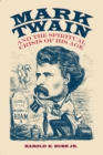 Image for Mark Twain and the Spiritual Crisis of His Age