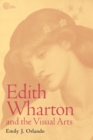 Image for Edith Wharton and the Visual Arts