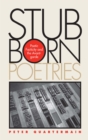 Image for Stubborn Poetries : Poetic Facticity and the Avant-Garde