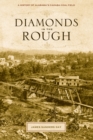 Image for Diamonds in the Rough : A History of Alabama&#39;s Cahaba Coal Field
