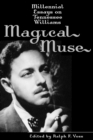 Image for Magical Muse : Millennial Essays on Tennessee Williams