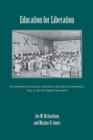 Image for Education for Liberation : The American Missionary Association and African Americans, 1890 to the Civil Rights Movement