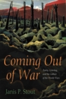 Image for Coming out of war  : poetry, grieving, and the culture of the world wars