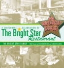 Image for A Centennial Celebration of the Bright Star Restaurant