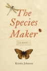 Image for The species maker  : a novel