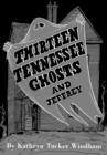 Image for Thirteen Tennessee Ghosts and Jeffrey