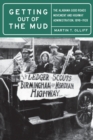 Image for Getting out of the mud  : the Alabama good roads movement and highway administration, 1898-1928