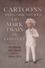 Image for Cartoons and Caricatures of Mark Twain in Context