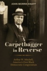 Image for A Carpetbagger in Reverse