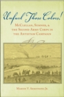 Image for Unfurl those colors!: McClellan, Sumner, and the Second Army Corps in the Antietam campaign
