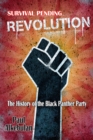 Image for Survival pending revolution: the history of the Black Panther Party