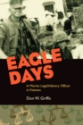 Image for Eagle days: a Marine legal/infantry officer in Vietnam