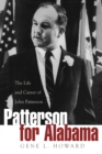 Image for Patterson for Alabama: the life and career of John Patterson