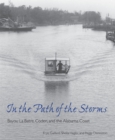 Image for In the Path of the Storms: Bayou La Batre, Coden, and the Alabama Coast