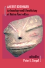 Image for Ancient Borinquen: archaeology and ethnohistory of native Puerto Rico