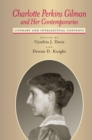 Image for Charlotte Perkins Gilman and Her Contemporaries: Literary and Intellectual Contexts