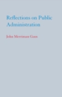 Image for Reflections on public administration