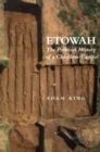 Image for Etowah: the political history of a chiefdom capital