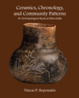 Image for Ceramics, chronology, and community patterns: an archaeological study at Moundville