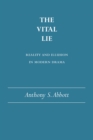 Image for The vital lie: reality and illusion in modern drama
