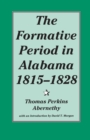 Image for The formative period in Alabama, 1815-1828