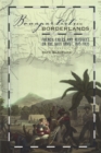 Image for Bonapartists in the Borderlands: French Exiles and Refugees on the Gulf Coast, 1815-1835