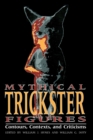 Image for Mythical Trickster Figures: Contours, Contexts, and Criticisms