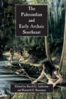 Image for Paleoindian and Early Archaic Southeast