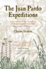 Image for The Juan Pardo expeditions: explorations of the Carolinas and Tennessee, 1566-1568