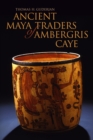 Image for Ancient Maya traders of Ambergris Caye