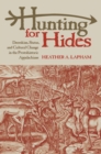 Image for Hunting for hides: deerskins, status, and cultural change in the protohistoric Appalachians