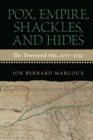 Image for Pox, empire, shackles, and hides: the Townsend site, 1670-1715