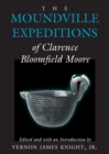 Image for The Moundville expeditions of Clarence Bloomfield Moore
