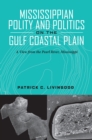 Image for Mississippian polity and politics on the Gulf Coastal Plain: a view from the Pearl River, Mississippi