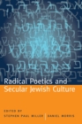Image for Radical Poetics and Secular Jewish Culture