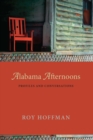 Image for Alabama afternoons: profiles and conversations