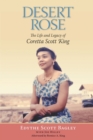 Image for Desert rose: the life and legacy of Coretta Scott King