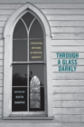 Image for Through a Glass Darkly: Contested Notions of Baptist Identity