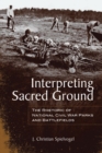 Image for Interpreting sacred ground: the rhetoric of national Civil War parks and battlefields