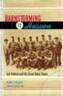 Image for Barnstorming to heaven: Syd Pollock and his great Black teams