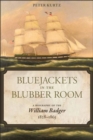 Image for Bluejackets in the blubber room: a biography of the William Badger, 1828-1865