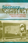 Image for Secrecy and insurgency: socialities and knowledge practices in Guatemala