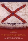 Image for Yellowhammer War: The Civil War and Reconstruction in Alabama