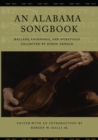 Image for Alabama Songbook: Ballads, Folksongs, and Spirituals Collected by Byron Arnold