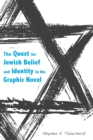 Image for Quest for Jewish Belief and Identity in the Graphic Novel