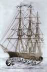 Image for The voyage of the CSS Shenandoah: a memorable cruise