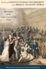 Image for Rise of Constitutional Government in the Iberian Atlantic World: The Impact of the Cadiz Constitution of 1812