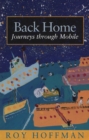 Image for Back home: journeys through Mobile